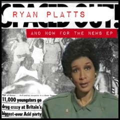 Ryan Platts - And Now For The News (Original Mix)