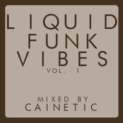 Liquid Funk Vibes VOL. 1 (Liquid DNB Mix) FREE DOWNLOAD