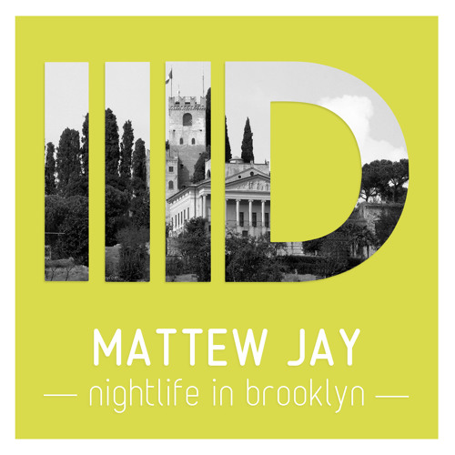 Mattew Jay - Nightlife In Brooklyn (original mix) - ID53 web