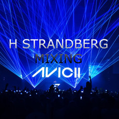 Avicii Megamix by H Strandberg - H Strandberg Mixing Avicii