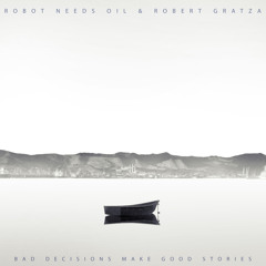 Robot Needs Oil & Robert Gratza - Morelho (Robot Needs Oil Mix)