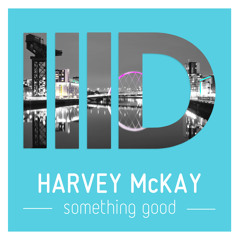 Harvey Mckay - Something Good (original mix) - ID055 web