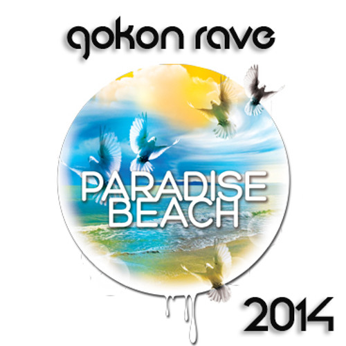 Gokon Rave - Paradise Beach 2014 DJ Set