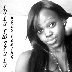 Halo Fading by Lulu Swazulu from Coldfront E.N.T