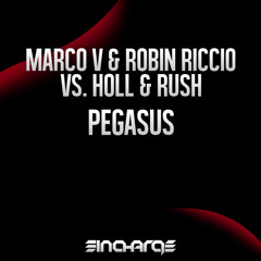 Marco V & Robin Riccio vs. Holl & Rush - Pegasus [In Charge Recordings]