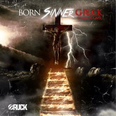 Born Sinner Ft. Sam Rucker