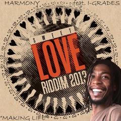 K-Jah&Harmony feat. I - Grades - Making Life