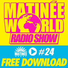 #Matinéeworld 24