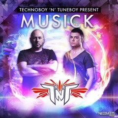TNT aka Technoboy 'N' Tuneboy "Musick" official preview