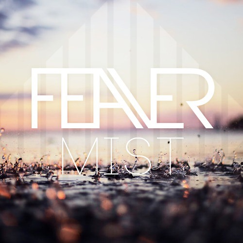 Mist by Feaver