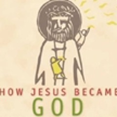 How Jesus Became God