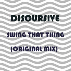 Swing That Thing (Original Mix)