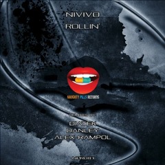 Nivivo - Rollin' (Diatek Remix) [Naughty Pills] OUT NOW!!