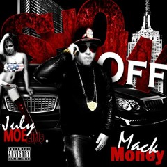 July Ft. Mack Money - SHOW OFF