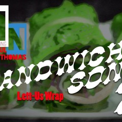 Sandwich Song II (Lett-Us Wrap) (feat. Paul Thomas)