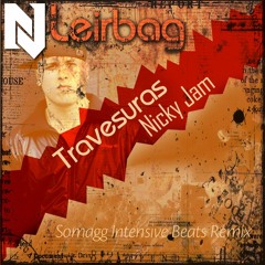 leirbag ft. NJ - Travesuras (Somagg Intensive Beats Remix)