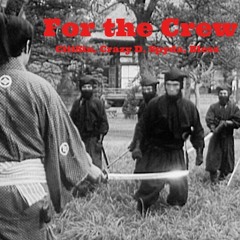 For The Crew Ft.Citisin, Crazy D, Spyda , Bless ( Concrete Hustle )