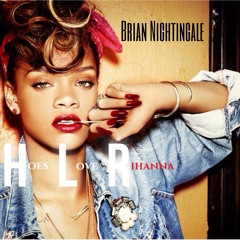 Hoes Love Rihanna