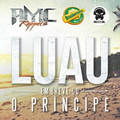 AMC Rapper's - Luau (part. Dnidy)- SQE - ENTERTAINMENT