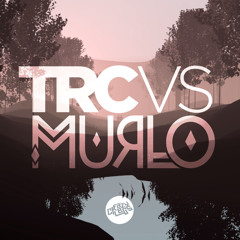 TRC vs Murlo — You & Me (out now)