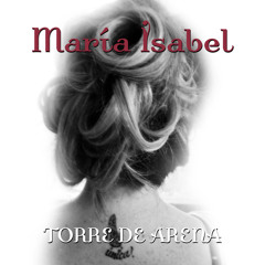 María Isabel - Torre De Arena