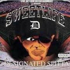 Sweetlife the designated spitta