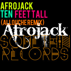 Afrojack - Ten Feet Tall Ft. Wrabel (Allouche Remix)