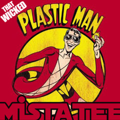 That Wicked Plastic Man (Preview)