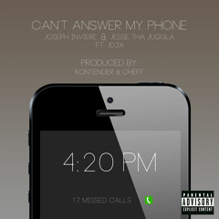 "Can't Answer My Phone" Joseph Inviere & Jesse Tha Juggla Ft. JD2X