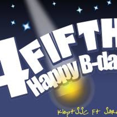 4FEEEZEEbday KleptSSC Ft SaraHHS