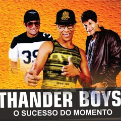 Thander Boys - Tá bom, aham aham