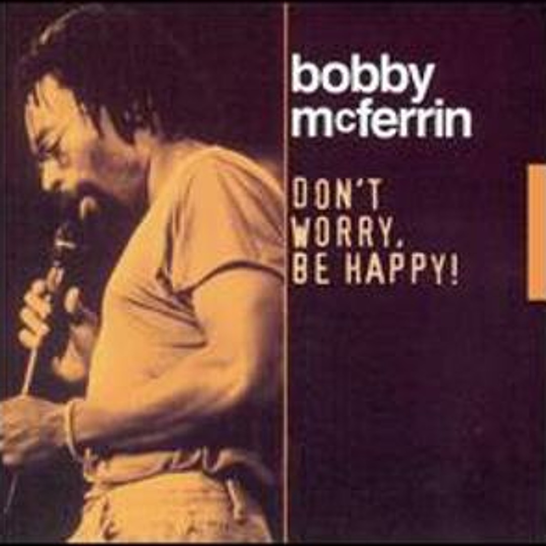 Stream 1988 - Bobby McFerrin - Don't worry be happy [cover] by La