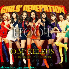 Girls Generation - Hoot (O.M. Keleus Funky Koplo Remix)