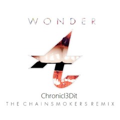 Adventure Club - Wonder - Chainsmokers Remix - Chronicl3 Edit