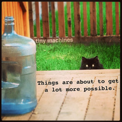 Things Are About To Get A Lot More Possible