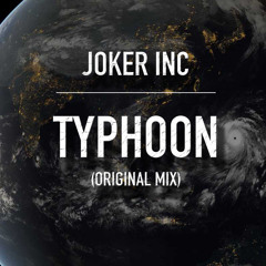 Joker Inc - Typhoon (Original Mix) | FREE DOWNLOAD |
