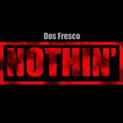 Nothin' (Explicit)