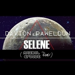Davton & Paweldun - Selene (Matias Silva Remix)