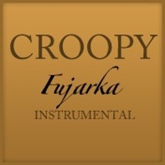 CROOPY - FUJARKA