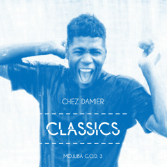 Chez Damier - Classics - Mojuba G.O.D. 3 Vinyl Only (Preview)