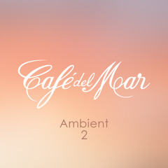 Cafe Del Mar Ambient 2 (2014) Album Trailer