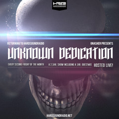 Gnasher presents 'Unknown Dedication' (07/03/2014 - part 1)
