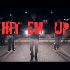 HIT EM UP