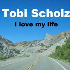 Tobi Scholz - I love my life FREE DOWNLOAD