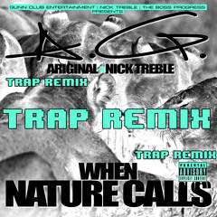 Ariginal X Nick Treble When Nature Calls (Trapped Out LIVE )