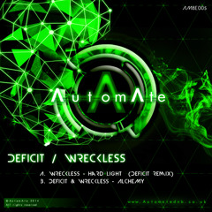 Wreckless - Hard Light (Deficit Remix) - Out now on AutomAte!