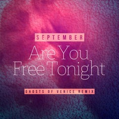 September - Are You Free Tonight (Ghosts Of Venice Remx) [Salsoul]