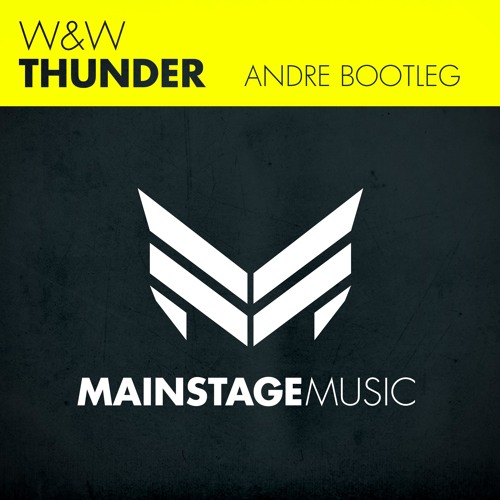 W&W - Thunder (Andre Bootleg)(Radio Edit)
