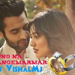 Suno Na Sangemarmar(Bengali+Hindi) REMIX Arijit Singh- Ft Dj VishalMj