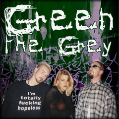 Green the Grey - Empty